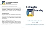 Linking for Learning, 4th Edition, 2018: The Illinois School Library Standards