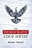 The Democratic Coup d'tat