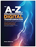 The A-Z of Organizational Digital Transformation