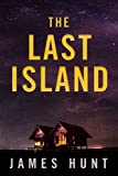 The Last Island: EMP Survival in a Powerless World (EMP Survivor Series Book 1)