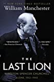 The Last Lion: Winston Spencer Churchill: Alone, 1932-1940