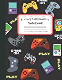 Primary Composition Notebook: Primary Story Journal with Picture Space and Dotted Midline - Learn to Draw and Write Primary Journal Grades k-2 ...  Gamer Exercise Book 8.5 x 11 (120 pages)