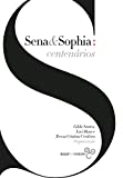 Sena & Sophia: Centenrios (Portuguese Edition)