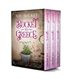 Bucket To Greece Collection Volumes 7 - 9: Bucket To Greece Box Set 3