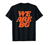 We Are BG Support Women's Basketball T-Shirt