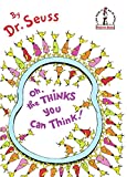 Oh, The Thinks You Can Think! (Turtleback School & Library Binding Edition) (I Can Read It All by Myself Beginner Books (Library))