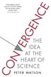 Convergence: The Idea at the Heart of Science