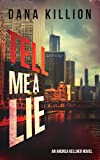 Tell Me a Lie (Andrea Kellner Mystery Book 4)