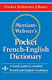 Merriam-Websters Pocket French-English Dictionary (Pocket Reference Library) (Multilingual, French and English Edition)