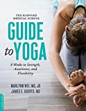 The Harvard Medical School Guide to Yoga: 8 Weeks to Strength, Awareness, and Flexibility