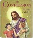 My confession: For little Catholics