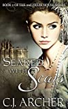 Seared With Scars (The 2nd Freak House Trilogy)