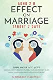 ADHD 2.0 Effect on Marriage: Target 7 Days. Turn Anger into Love Overcome Anxiety in Relationship | Couple Conflicts | Insecurity in Love. Improve Communication Skills | Empath & Psychic Abilities.