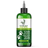 Thyme Out for Pets (8oz) - Natural Dog and Cat Itch Relief & Skin Treatment for Itchy Paws and Ringworm - Yeast Infection, Dandruff and Hot Spot Spray for Dogs - All Natural, Organic Blend