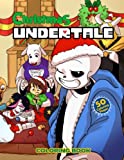 Undertale Christmas Coloring Book: JUMBO Undertale Coloring Book For All Ages With Many Undertale Characters, Perfect Gifts For Christmas 2021-2022