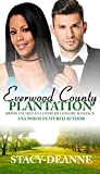 Everwood County Plantation: BWWM Enemies-to-Lovers Billionaire Romance