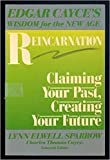 Reincarnation: Claiming Your Past, Creating Your Future (Edgar Cayce's Wisdom for the New Age)