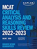 MCAT Critical Analysis and Reasoning Skills Review 2022-2023: Online + Book (Kaplan Test Prep)