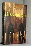 Dissolution by C. J. Sansom (May 29,2008)