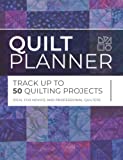 Quilt Planner: Track Up To 50 Quilting Projects - Ideal for Novice and Professional Quilters