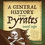 A General History of the Pyrates: From Their First Rise and Settlement in the Island of Providence, to the Present Time