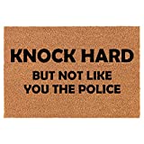 Coir Doormat Front Door Mat New Home Closing Housewarming Gift Knock Hard But Not Like You The Police Funny (24" x 16" Small)