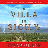 A Villa in Sicily: Orange Groves and Vengeance (A Cats and Dogs Cozy Mystery, Book 5)