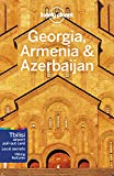 Lonely Planet Georgia, Armenia & Azerbaijan (Travel Guide)