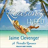 All the Reasons I Need: Paradise Series # 2,