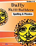 Daily Skill-builders For Spelling & Phonics, Grades 4-5