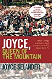 Joyce, Queen of the Mountain: Female Courage and Hand-To-Hand Combat in the WorldS Largest Money Pit