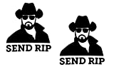 2 Pack - Send RIP When You Want Something Done - Yellowstone | Decal Vinyl Sticker Graphics for Car Truck SUV Van Wall Window Laptop | 5" Width by 5.5" Height HGC1964.01 Black