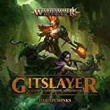 Gitslayer: Gotrek Gurnisson: Warhammer Age of Sigmar, Book 2
