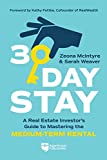 30-Day Stay: A Real Estate Investors Guide to Mastering the Medium-Term Rental