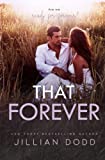 That Forever: A Small Town, Friends-to-Lovers Romance (That Boy (Chase & Devaney))