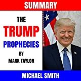 Summary: The Trump Prophecies by Mark Taylor
