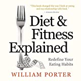 Diet and Fitness Explained