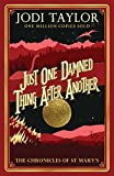 Just One Damned Thing After Another (Chronicles of St. Mary's Book 1)