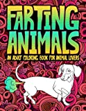 Farting Animals: An Adult Coloring Book for Animal Lovers