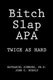 Bitch Slap APA: Twice as Hard