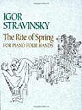 The Rite of Spring for Piano Four Hands (Dover Classical Piano Music: Four Hands)