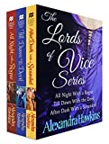 The Lords of Vice Series, Books 1-3: Contains All Night with a Rogue, Till Dawn with the Devil, and After Dark with a Scoundrel