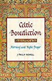 Celtic Benediction: Morning and Night Prayer