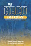 The HBCU Experience: The North Carolina A&T State University 4th Edition