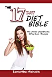 The 17 Day Diet Bible: The Ultimate Cheat Sheet & 50 Top Cycle 1 Recipes