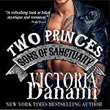 TWO PRINCES (Sons of Sanctuary MC, Austin, Texas Book 1)