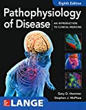 Pathophysiology of Disease: An Introduction to Clinical Medicine 8E