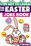 Try Not To Laugh The Easter Joke Book For Kids: Interactive Hilarious Fun Joke Book, Easter Basket Stuffers for Boys, Girls, Teens (Easter Activity Book)