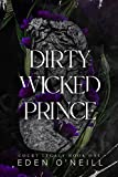 Dirty Wicked Prince (Court Legacy Book 1)