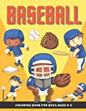 Baseball Coloring Book for Boys Ages 4-8: Sports Illustrations with Baseball Players, Catcher, Pitcher, Batter, Bat, Mitt, Ball, Fans, Base and More! ... Toddler Boy (Laurence Bowen Coloring Books)